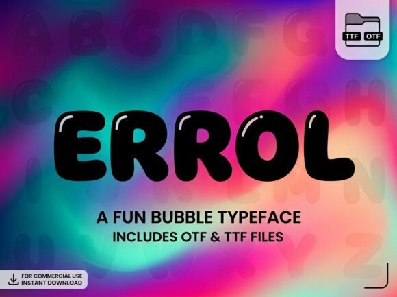 Errol: The Bubble Typeface That Brings Joy to Editorial Design