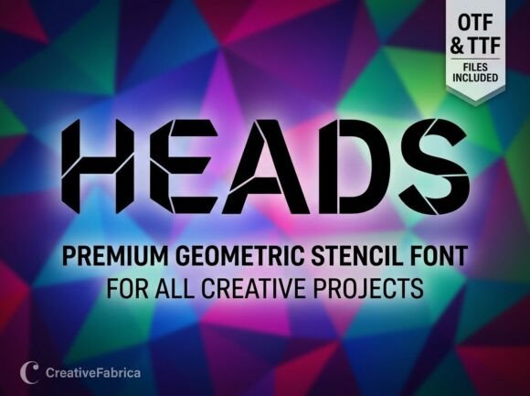 Heads: The Premium Display Font for Scroll-Stopping Campaigns