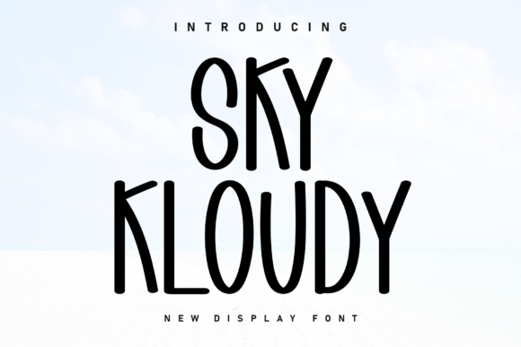 Why Sky Kloudy Is the Perfect Display Font for Your Brand Identity